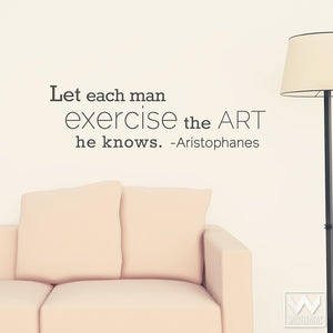 Adhesive Wall Quote for Living Room or Bedroom Wall Art - Aristophanes Quote Vinyl Wall Decals - Wallternatives