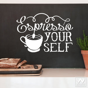 Coffee Kitchen Wall Decor - Espresso Your Self Quote Vinyl Wall Decals - Wallternatives