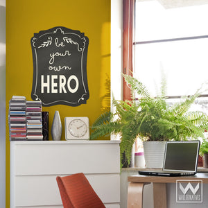 Inspirational Be Your Own Hero Removable Wall Decals - Wallternatives