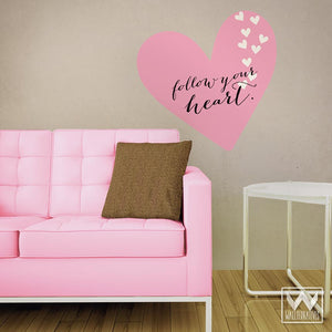 Inspirational Follow Your Heart Quote Removable Wall Decals - Wallternatives