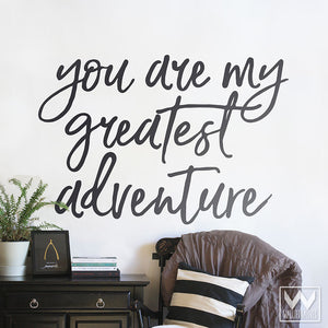 You Are My Greatest Adventure Vinyl Wall Decal